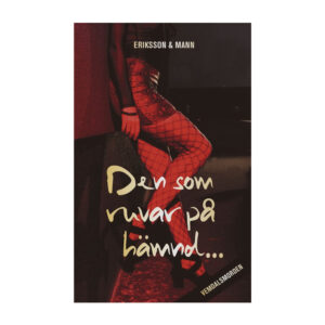 Den som ruvar på hämnd...