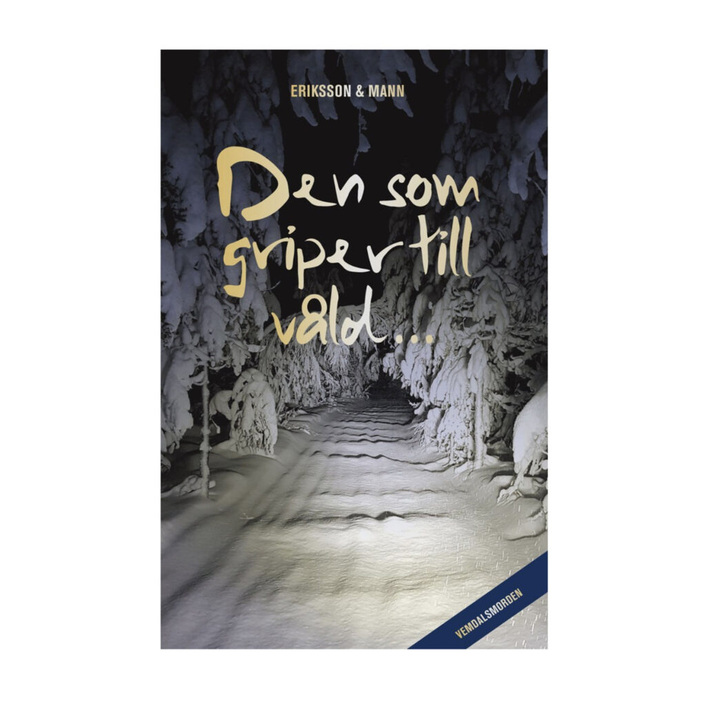 Den som griper till våld...